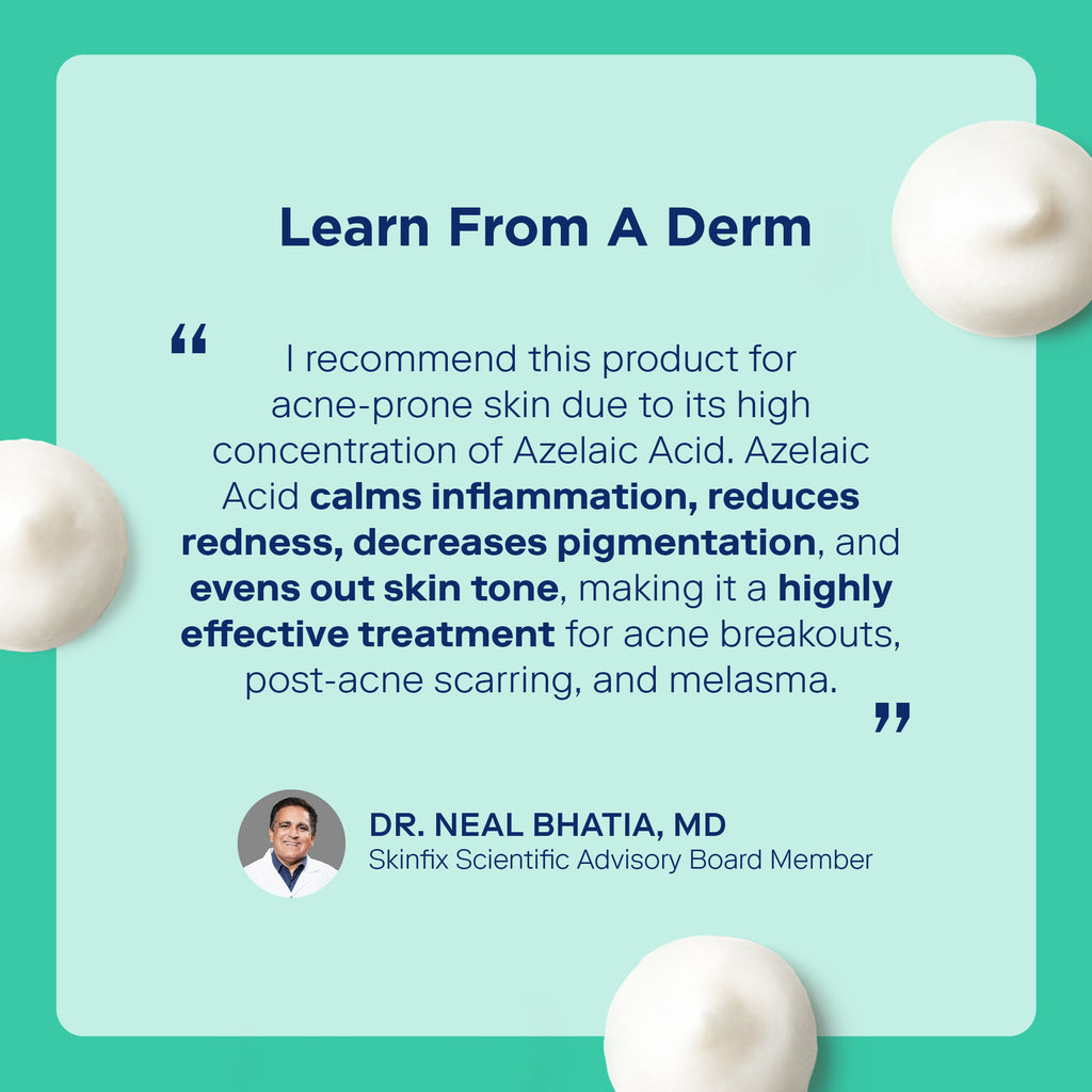 2% BHA Spot Treatment Dr. Neal Bhatia quote about acne